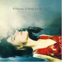 To Bring You My Love