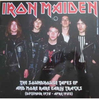 The Soundhouse Tapes EP And More Rare Early Tracks (December 1978 - April 1980)