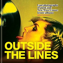 Outside the Lines: Lost photographs of punk and new wave's most iconic albums
