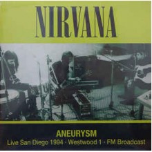 Aneurysm (Live San Diego 1994 · Westwood 1 · FM Broadcast)