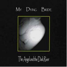 The Angel And The Dark River