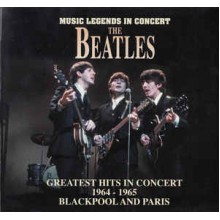 Greatest Hits In Concert 1964 - 1965 Blackpool And Paris