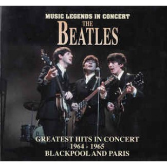 Greatest Hits In Concert 1964 - 1965 Blackpool And Paris