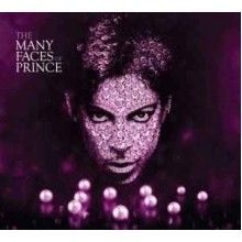 The Many Faces Of Prince (A Journey Through The Inner World Of Prince)