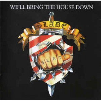 We'll Bring The House Down