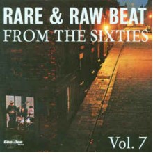 Rare & Raw Beat From The Sixties Vol.7