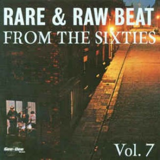 Rare & Raw Beat From The Sixties Vol.7