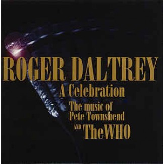A Celebration - The Music Of Pete Townshend And The Who