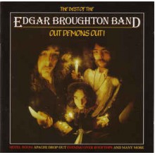 Best Of The Edgar Broughton Band: Out Demons Out!