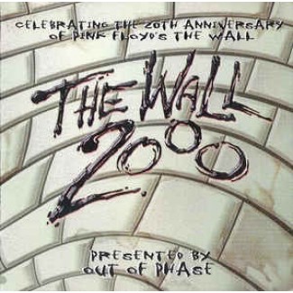 The Wall 2000 - (Celebrating The 20th Anniversary Of Pink Floyd's The Wall)