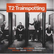 T2 Trainspotting (Original Motion Picture Soundtrack)
