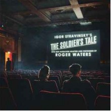 Igor Stravinsky’s The Soldier’s Tale With New Narration Adapted And Performed By Roger Waters