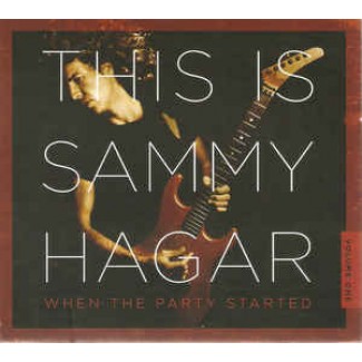 This Is Sammy Hagar / When The Party Started / Volume 1