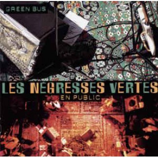 Green Bus: Les Negresses Vertes En Public