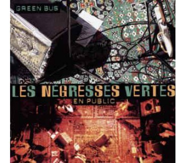 Green Bus: Les Negresses Vertes En Public