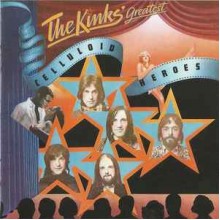 The Kinks Greatest - Celluloid Heroes