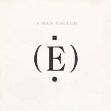 A Man Called (E)