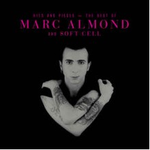 Hits And Pieces - The Best Of Marc Almond And Soft Cell