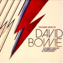 The Many Faces Of David Bowie (A Journey Through The Inner World Of David Bowie)
