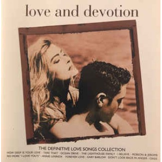 Love And Devotion - The Definitive Love Songs Collection