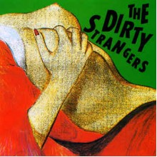 The Dirty Strangers