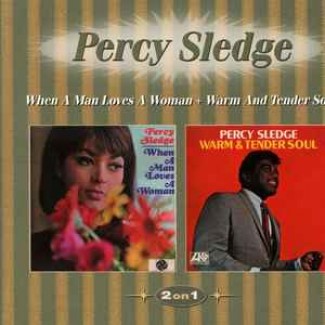 When A Man Loves A Woman / Warm And Tender Soul