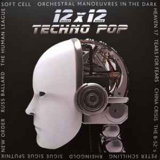 12 Inches X 12 Songs Techno Pop