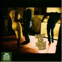 Rough And Rowdy Ways