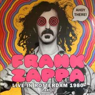 Ahoy There! Live In Rotterdam 1980 (Part 1)
