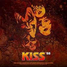 Kiss´88 (The Classic American Live Radio Broadcast Collection - WNEW FM Broadcast: The Ritz, New York, 12th August 1988)