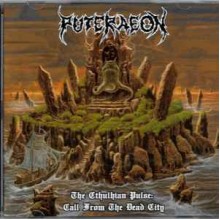 The Cthulhian Pulse: Call From The Dead City