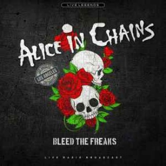 Bleed The Freaks (Live Radio Broadcast)