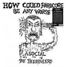 How Could Hardcore Be Any Worse? Vol. I