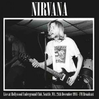 Live At Hollywood Underground Club, Seattle, Wa. 28th December 1988 - FM Broadcast