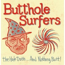 The Hole Truth...And Nothing Butt!