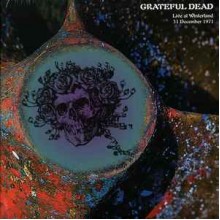 Live at Winterland 31 December 1971